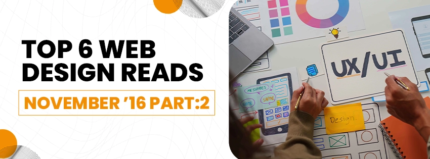 Top 6 Web Design Reads: November ’16 Part:2