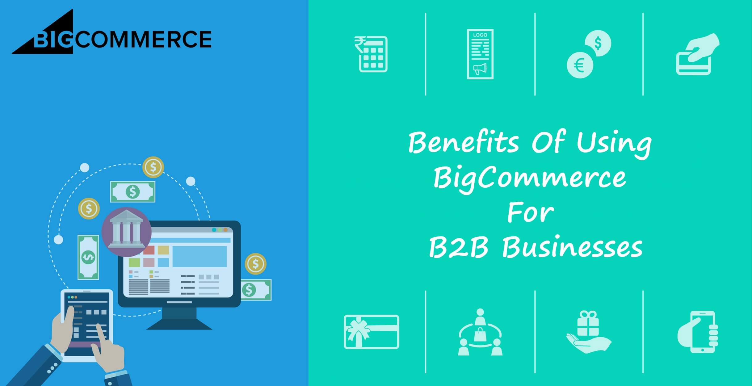 The Benefits of Using BigCommerce for B2B Businesses