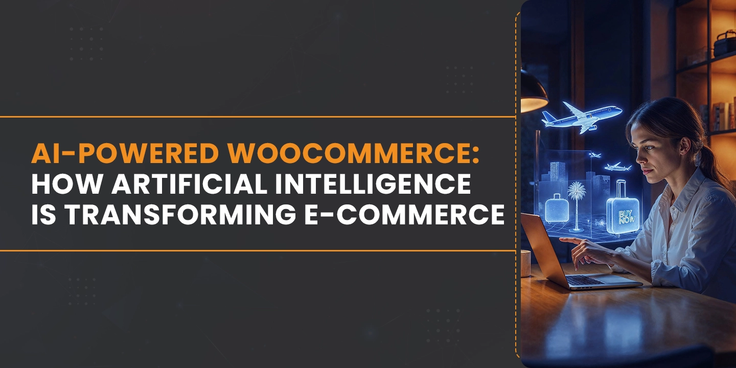AI-Powered WooCommerce: How Artificial Intelligence is Transforming E-commerce