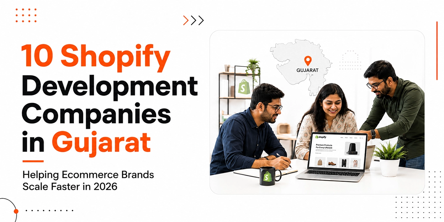 Top Shopify Development Companies in Gujarat 2026 Guide