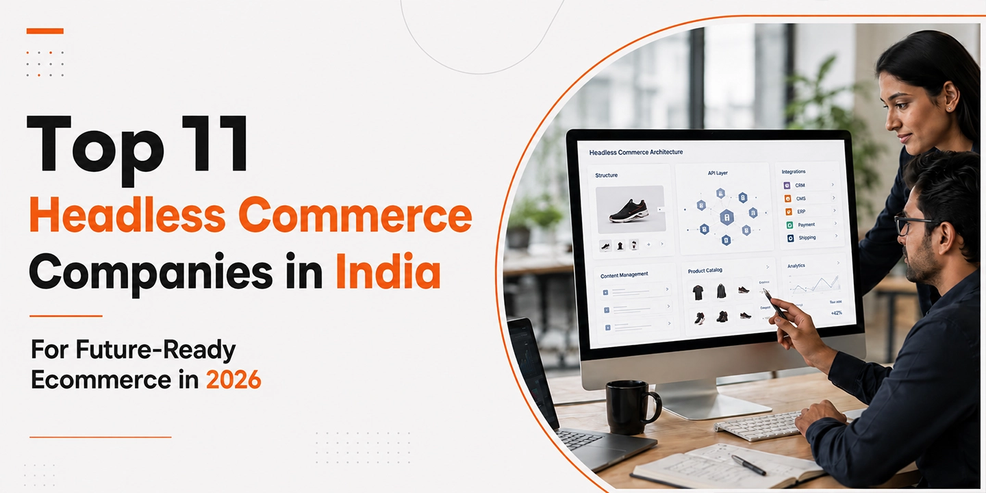 Top 11 Headless Commerce Companies in India 2026