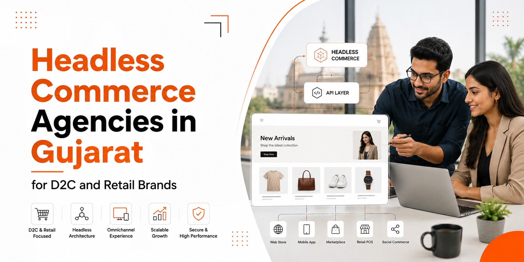 Best 7 Headless Commerce Agencies in Gujarat for D2C and Retail Brands (2026)